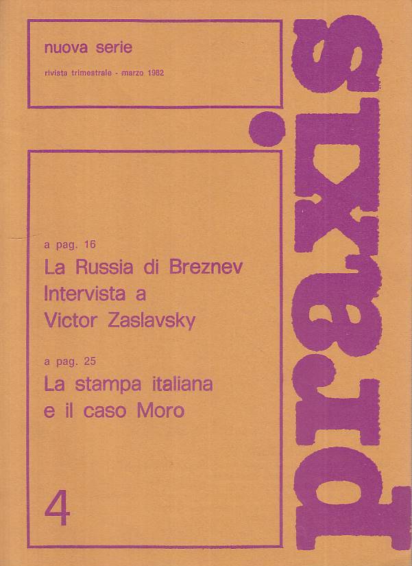 LS- PRAXIS N.4 RIVISTA TRIMESTRALE NUOVA SERIE -- PRAXIS --- 1982 - B - ZTS449