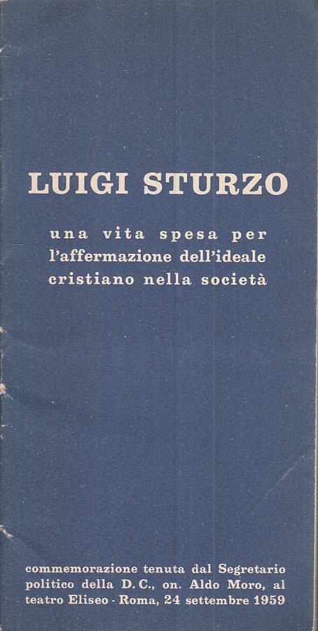 LS- LUIGI STURZO IDEALE CRISTIANO NELLA SOCIETA' -- ROMA --- 1959 - S - ZTS101