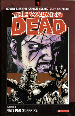 FV- THE WALKING DEAD N.8 VOLUME BROSSURATO - KIRKMAN - SALDAPRESS - 2005 - B - VVX