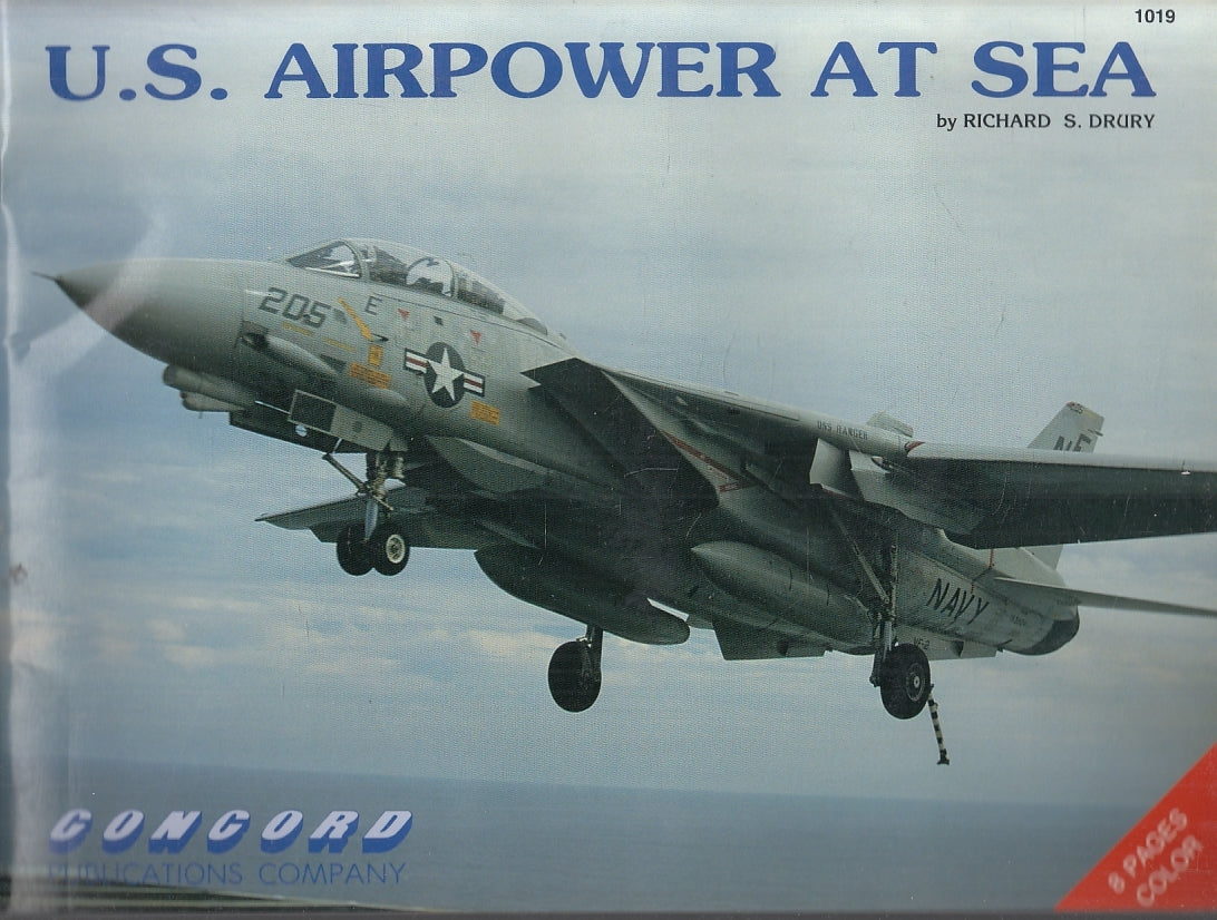 LM- U.S. AIRPOWER AT SEA - DRURY - CONCORD PUBLICATIONS COMPANY 1019 - S- ZFS699