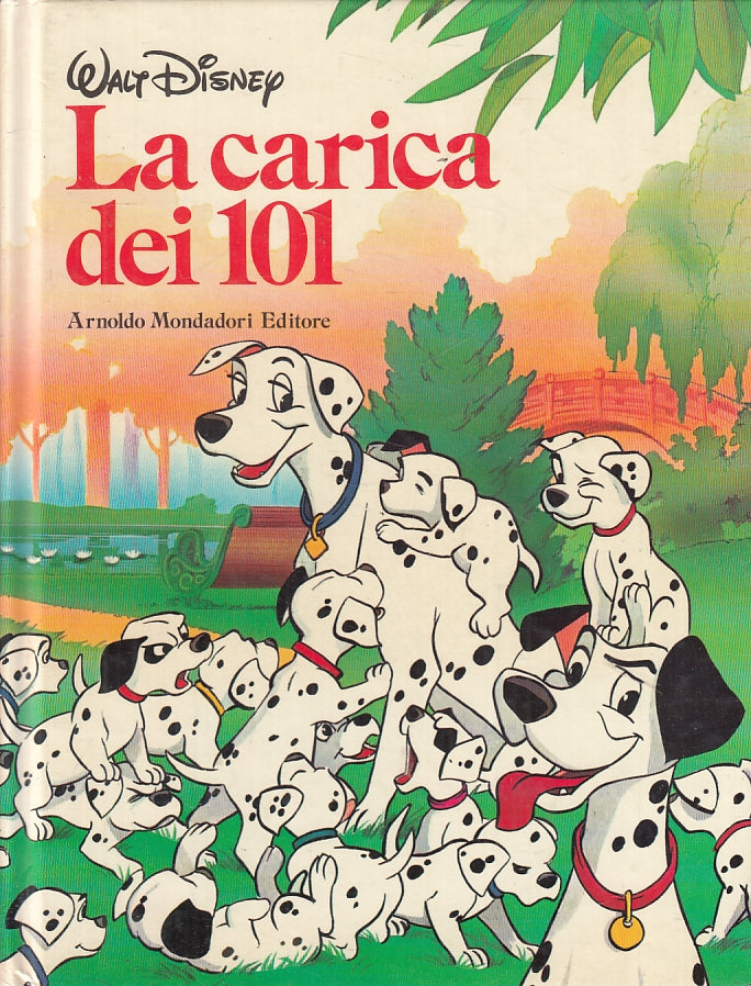 LB- LA CARICA DEI 101 - WALT DISNEY - MONDADORI --- 1983 - C - ZFS277