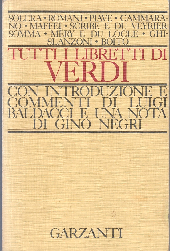 LZ- TUTTI I LIBRETTI DI VERDI - BALDACCI NEGRI - GARZANTI ---- B - WPR