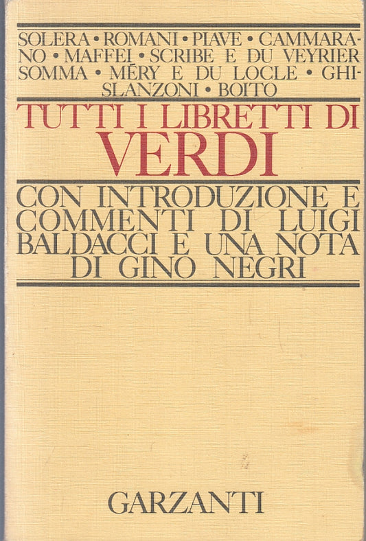 LZ- TUTTI I LIBRETTI DI VERDI - BALDACCI NEGRI - GARZANTI ---- B - WPR