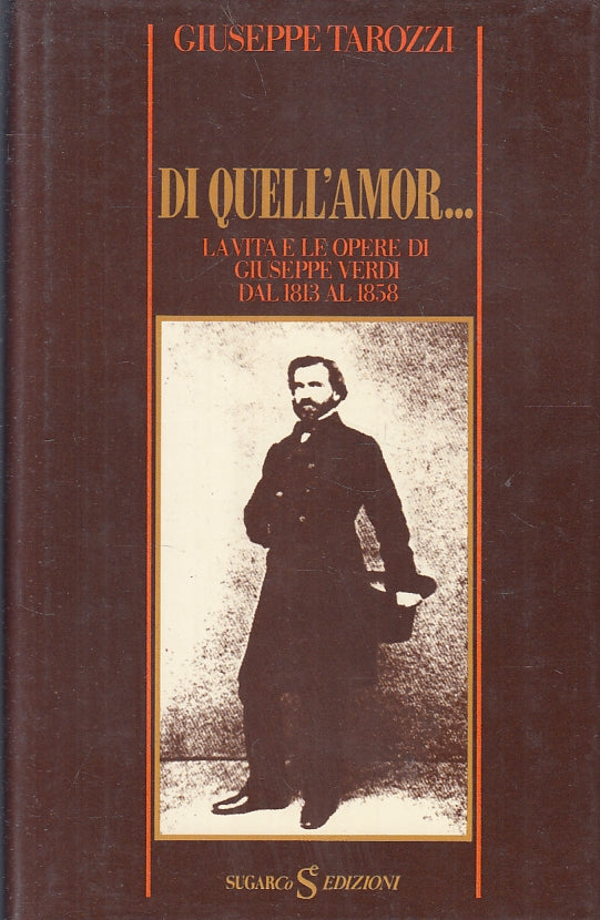 LS- DI QUELL'AMOR... VITA OPERE GIUSEPPE VERDI - TAROZZI ---- 1980- CS- ZFS297