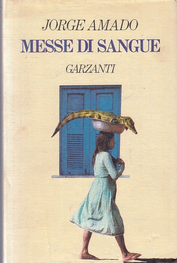 LN- MESSE DI SANGUE - JORGE AMADO - GARZANTI --- 1987 - CS - ZFS251
