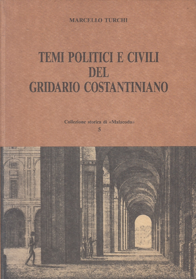 LS- TEMI POLITICI E CIVILI GRIDARIO COSTANTINIANO - MARCELLO TURCHI - B- ZFS317