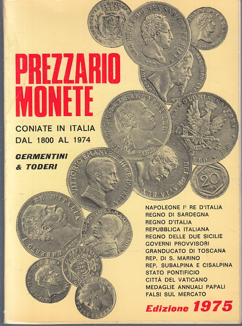 LZ- PREZZIARIO MONETE ITALIANE 1800/1974 - CERMENTINI TODERI---- 1975- B- ZFS306