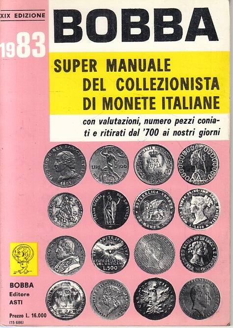 LZ- SUPER MANUALE DEL COLLEZIONISTA DI MONETE -- BOBBA --- 1983 - B - ZFS141