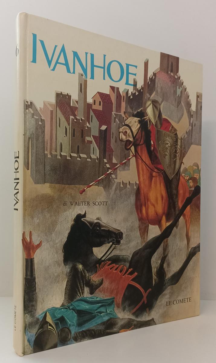 LB- IVANHOE illustrazioni di ICO - WALTER SCOTT - LE COMETE --- 1981 - C - RGZ