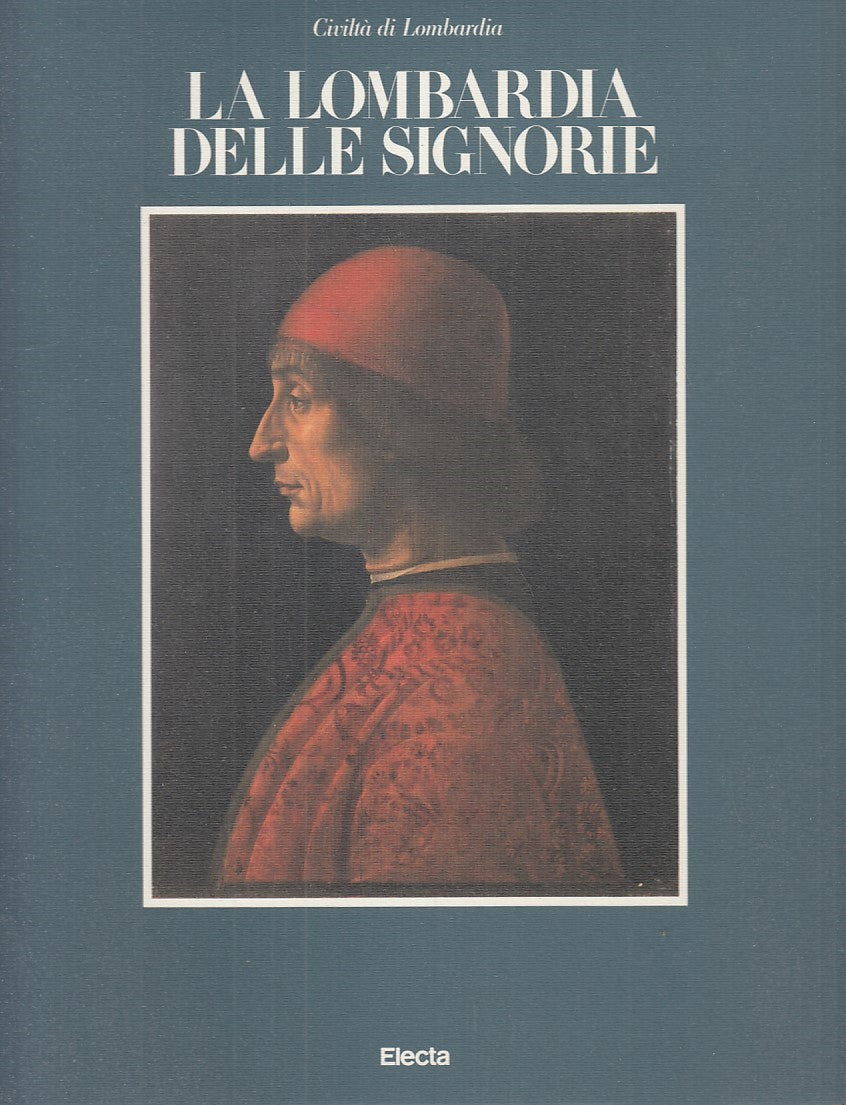 LS - LA LOMBARDIA DELLE SIGNORIE -- ELECTA --- 1986 - CS - YFS775