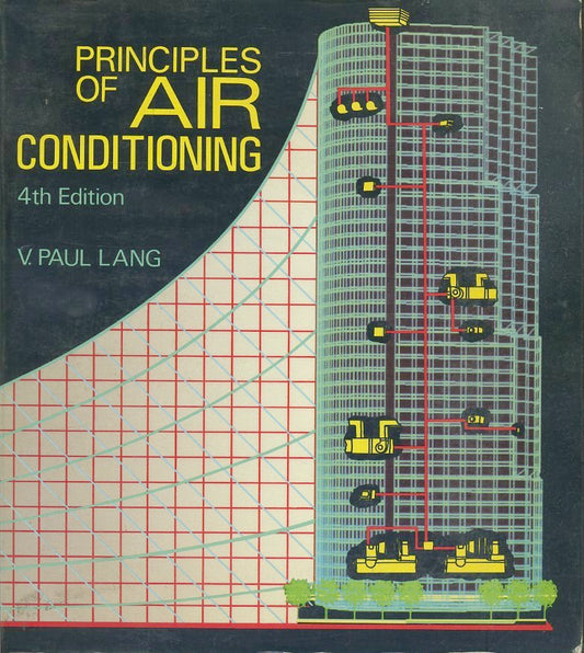 LZ- PRINCIPLES OF AIR CONDITIONING - PAUL LANG- DELMAR-- 4A ED.- 1987- B- YFS651