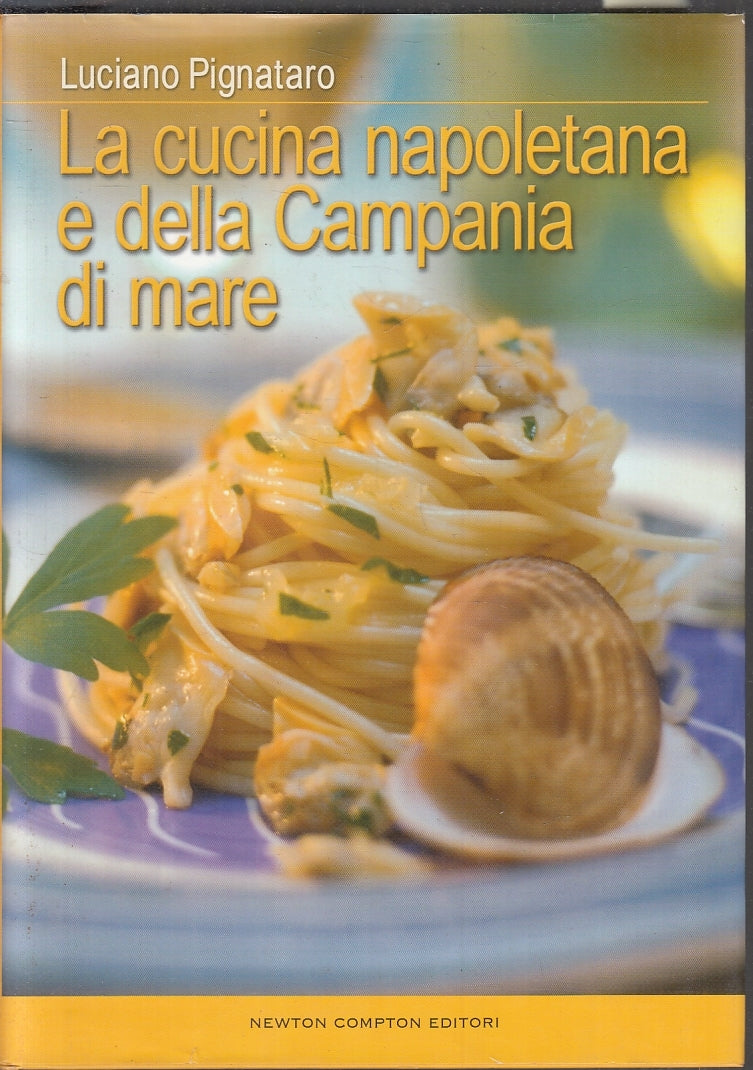 LK- LA CUCINA MAPOLETANA E DELLA CAMPANIA DI MARE- PIGNATARO---- 2006- CS-ZFS267