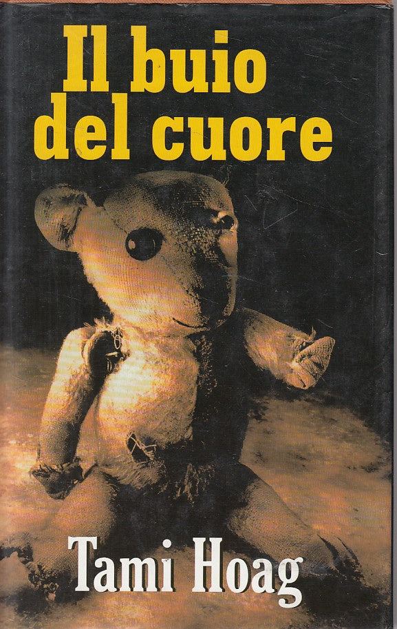 LN- IL BUIO DEL CUORE - TAMI HOAG - EUROCLUB -- 1a ED. - 1998 - CS - ZFS253