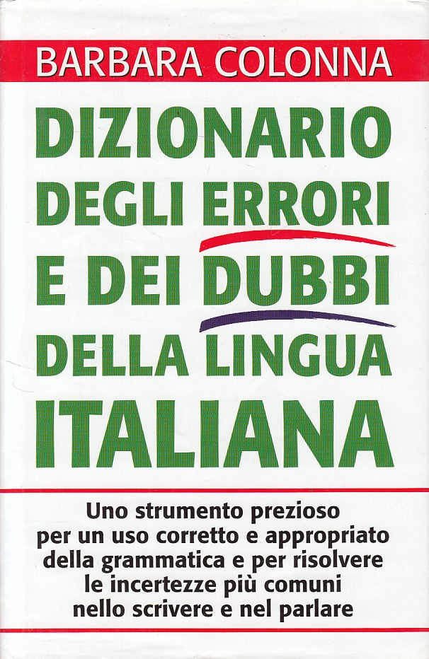 LZ- DIZIONARIO ERRORI E DUBBI LINGUA ITALIANA -- MONDOLIBRI--- 2001- CS - ZDS631