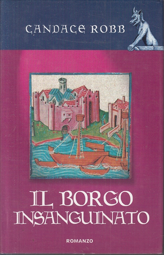 LG- IL BORGO INSANGUINATO - CANDACE ROBB - MONDOLIBRI- -- 2004- CS- ZFS622