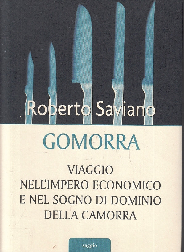 LN- GOMORRA IMPERO CAMORRA - ROBERTO SAVIANO - MONDOLIBRI--- 2006- B- ZFS222