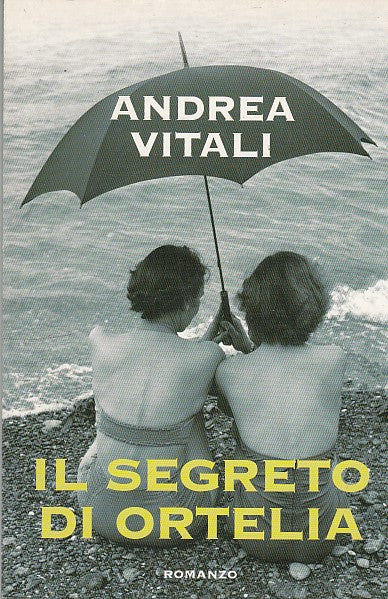 LN- IL SEGRETO DI ORTELIA- VITALI- MONDOLIBRI--- 2007- B- ZFS92