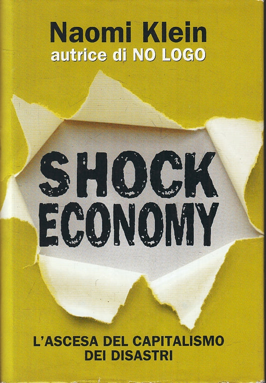 LZ- SHOCK ECONOMY - NAOMI KLEIN - MONDOLIBRI --- 2007- CS- ZFS217