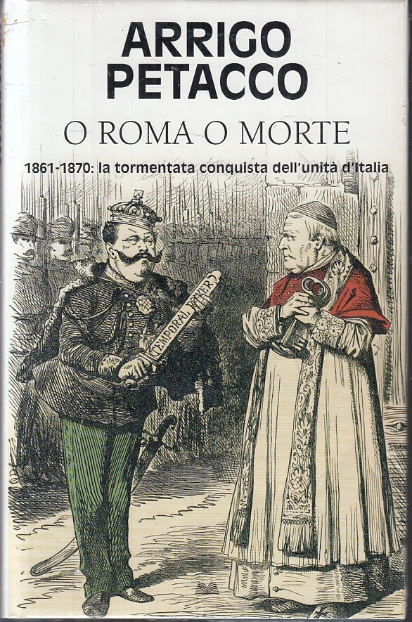 LS- O ROMA O MORTE BLISTERATO - ARRIGO PETACCO - MONDOLIBRI --- 2010 - CS- ZFS10