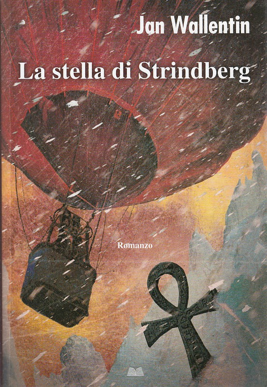 LN- LA STELLA DI STRINDBERG - WALLENTIN - MONDOLIBRI --- 2011 - B - ZDS670