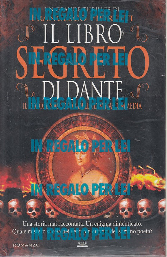 LG- IL LIBRO SEGRETO DI DANTE - FIORETTI - MONDOLIBRI --- 2016 - B - YDS175