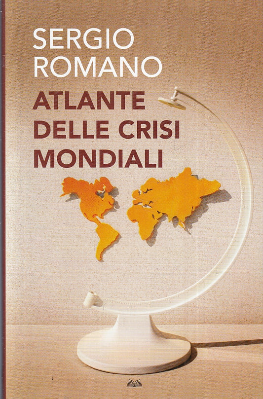 LS- ATLANTE DELLE CRISI MONDIALI - SERGIO ROMANO- MONDOLIBRI--- 2008- CS- ZFS283