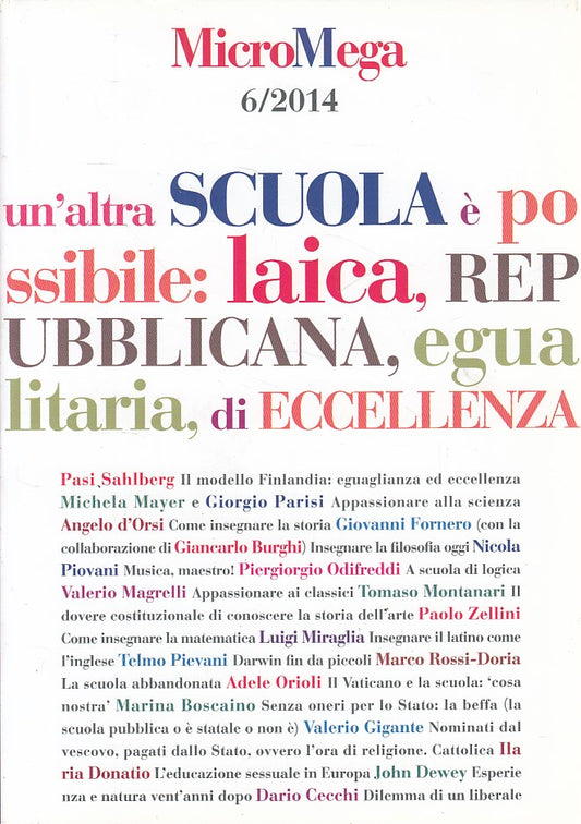 LZ- MICRO MEGA N.6 UN'ALTRA SCUOLA E' POSSIBILE-- MICROMEGA--- 2014 - B - YDS321