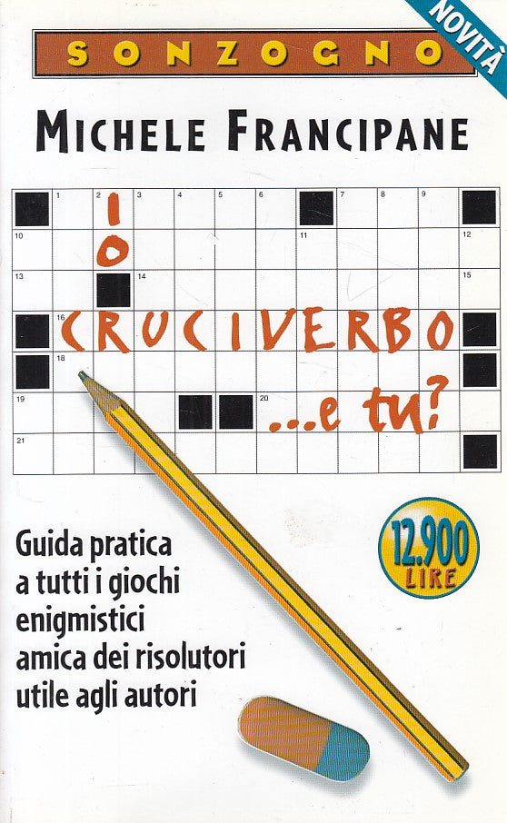 LZ- IO CRUCIVERBO E TU? - MICHELE FRANCIPANE - SONZOGNO --- 1999 - B - YDS388