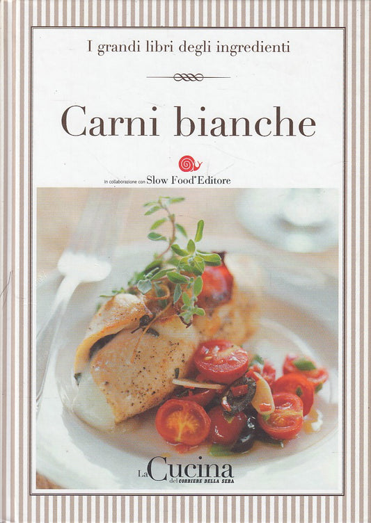 LK- GRANDI LIBRI INGREDIENTI N.7 CARNI BIANCHE -- CORRIERE --- 2005 - C - YDS277