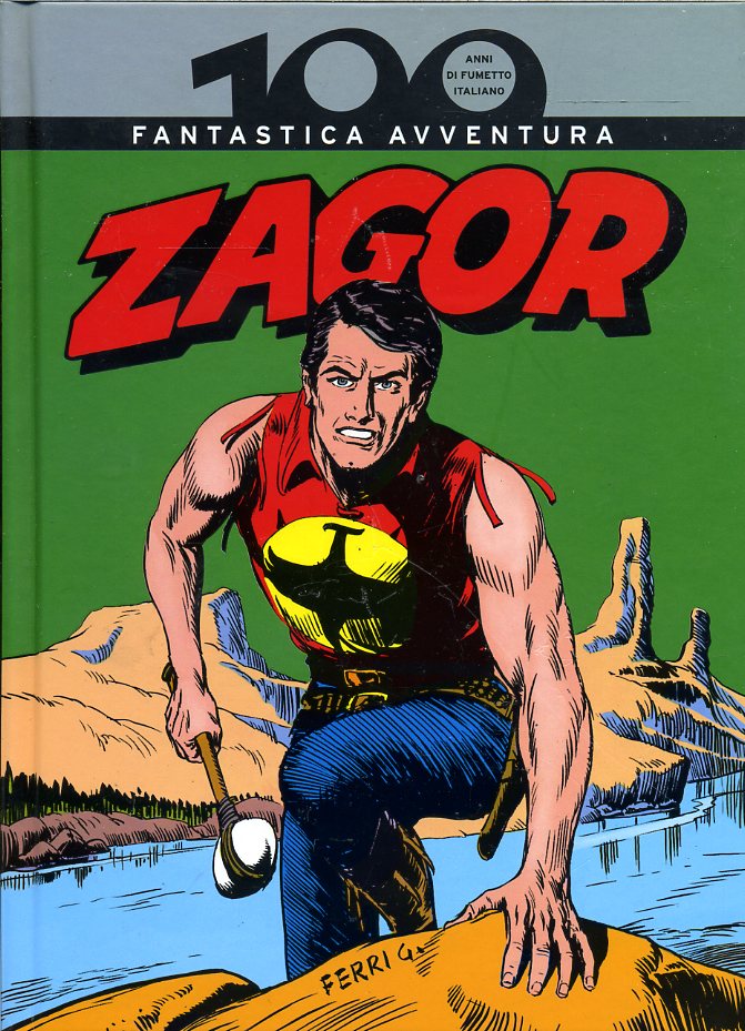 FB- 100 ANNI DI FUMETTO ITALIANO N.9 ZAGOR -- GdS PANINI - 2008 - C - NGX