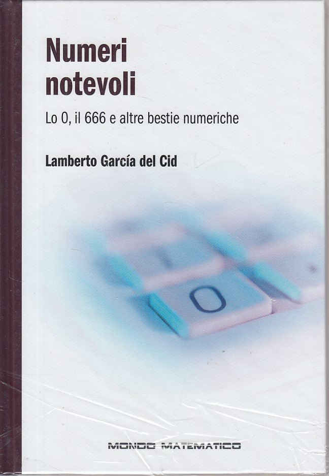 LZ- MONDO MATEMATICO N.20 NUMERI NOTEVOLI -- RBA --- 2019 - C - YDS