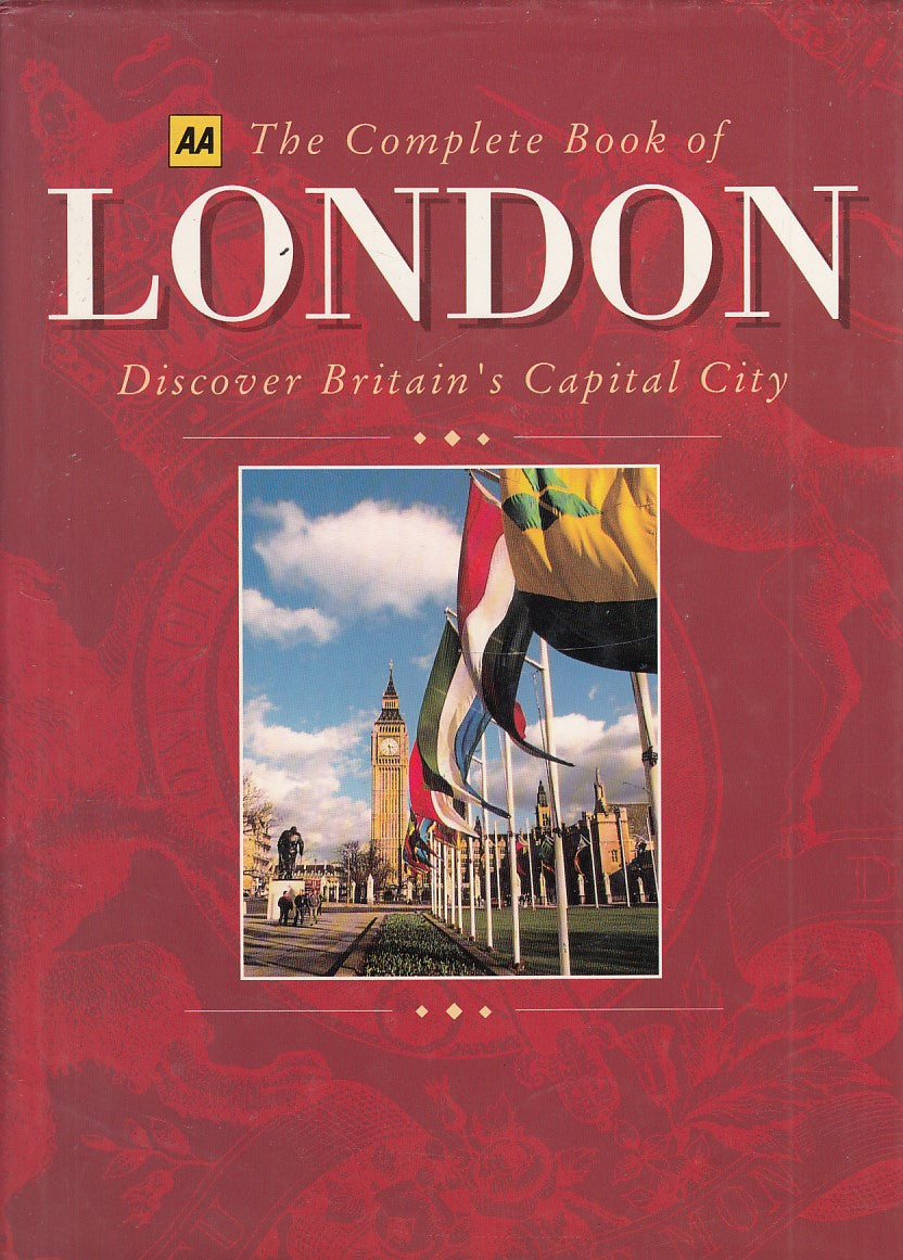 LV- THE COMPLETE BOOK OF LONDON DISCOVER BRITAIN -- AA --- 1992 - CS - YDS444