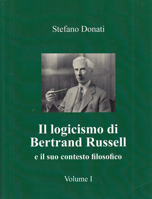 LS- IL LOGICISMO DI BERTRAND RUSSELL VOL.1 -- DONATI --- 2016 - B - YDS70