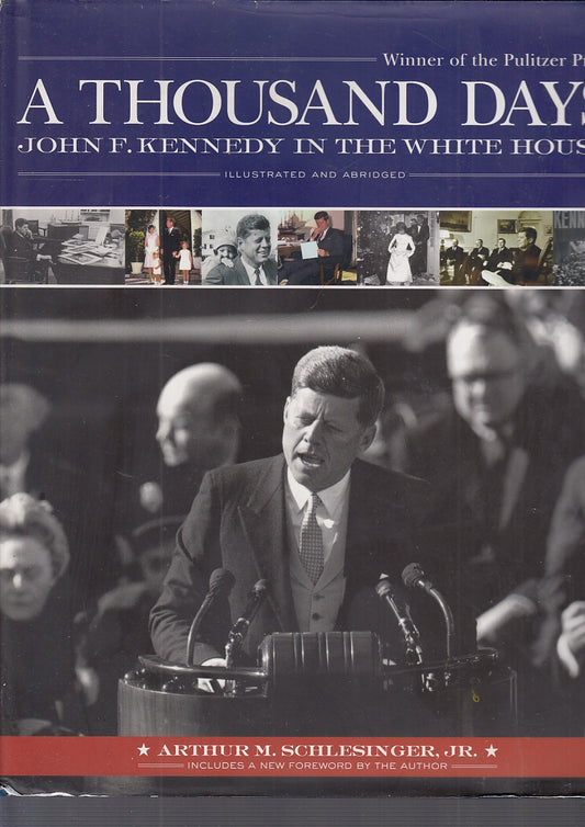 LS- A THOUSAND DAYS JOHN F. KENNEDY IN THE WHITE HOUSE ----- 2005- CS- YFS701