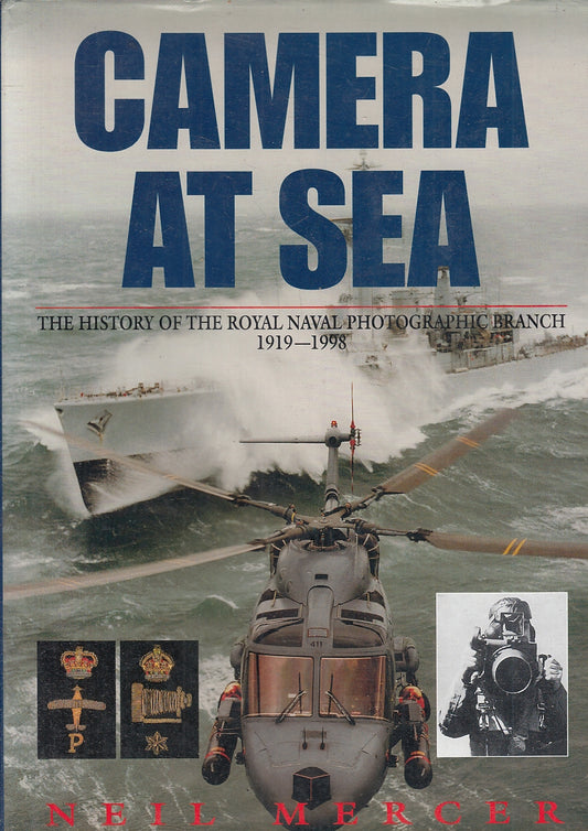 LM- CAMERA AT SEA HISTORY ROYAL NAVAL - NEIL MERCER- AIRLIFE--- 1999- CS- YFS340