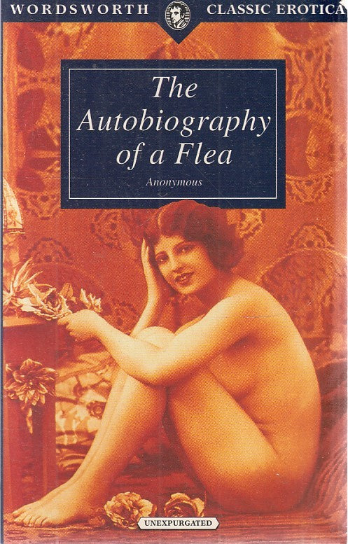 LX- WORDSWORTH CLASSIC EROTICA THE AUTOBIOGRAPHY OF A FLEA -- INGLESE - LNG3