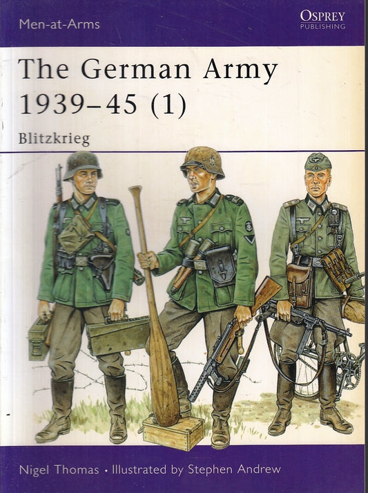 LM- MEN AT ARMS 311 THE GERMAN ARMY 1939/45 (1) -- OSPREY --- 2003 - B - ZFS384