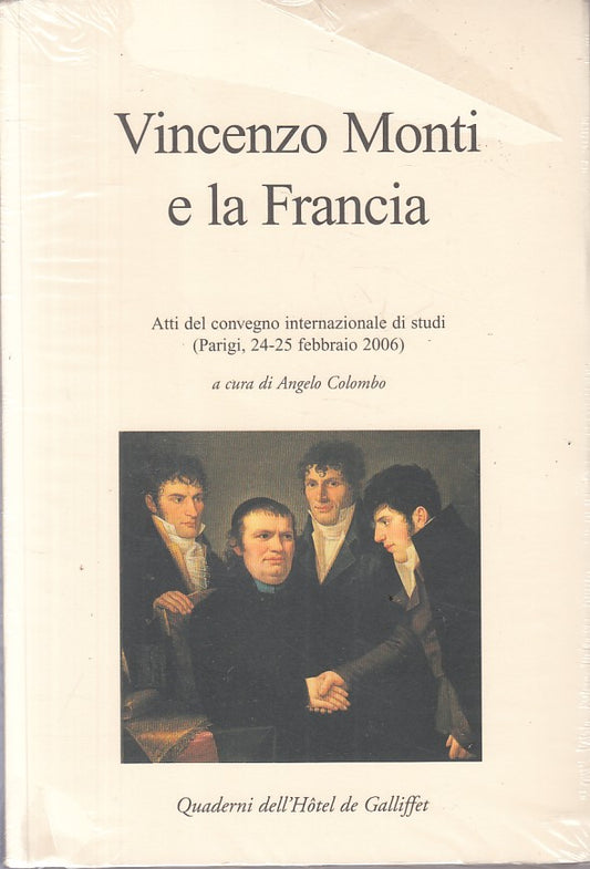 LS- VINCENZO MONTI E LA FRANCIA- COLOMBO- HOTEL DE GALLIFFET--- 2006 - B - ZFS87