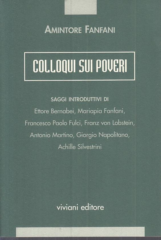 LS- COLLOQUI SUI POVERI - AMINTORE FANFANI - VIVIANI --- 2000 - B - ZTS635