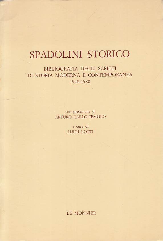 LS- SPADOLINI STORICO BIBLIOGRAFIA SCRITTI STORIA-- MONNIER--- 1980 - B - YTS603