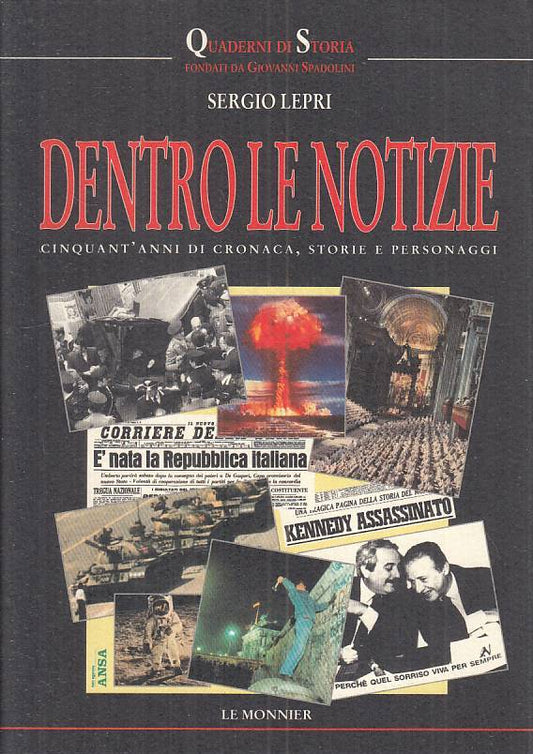 LS- DENTRO LE NOTIZIE - LEPRI - LE MONNER - QUADERNI STORIA -- 1997 - BS - ZTS27