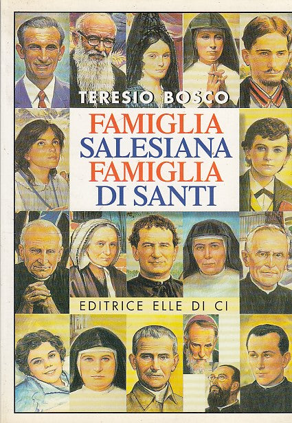 LD- FAMIGLIA SALESIANA FAMIGLIA DI SANTI- BOSCO- ELLE DI CI--- 1997- B- ZFF244