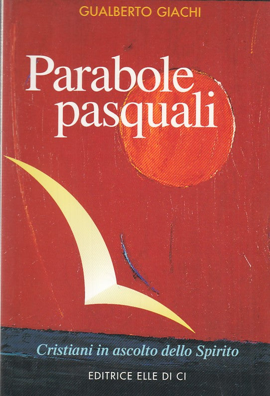 LD- PARABOLE PASQUALI- GUALBERTO GIACHI- ELLE DI CI--- 1997- B- ZFF457