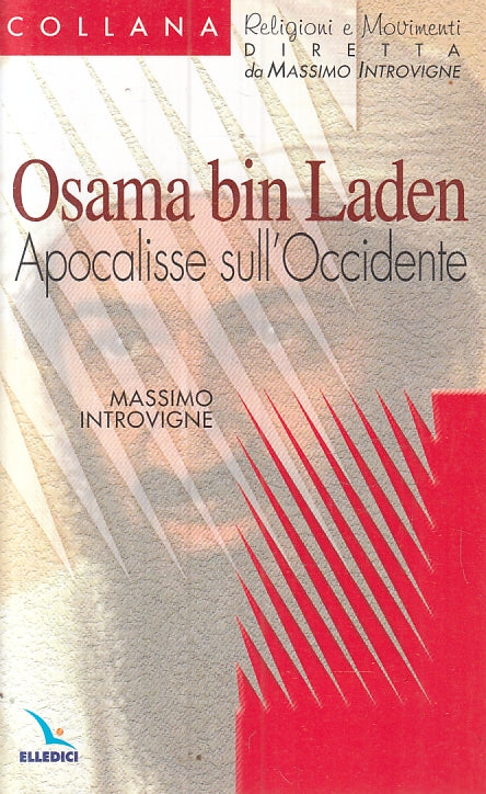 LZ- OSAMA BIN LADEN APOCALISSE SULL'OCCIDENTE - INTROVIGINE ---- 2002- B- ZFS474