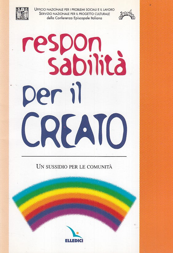 LZ- RESPONSABILITA' PER IL CREATO-- ELLEDICI--- 2002- B- ZFF401