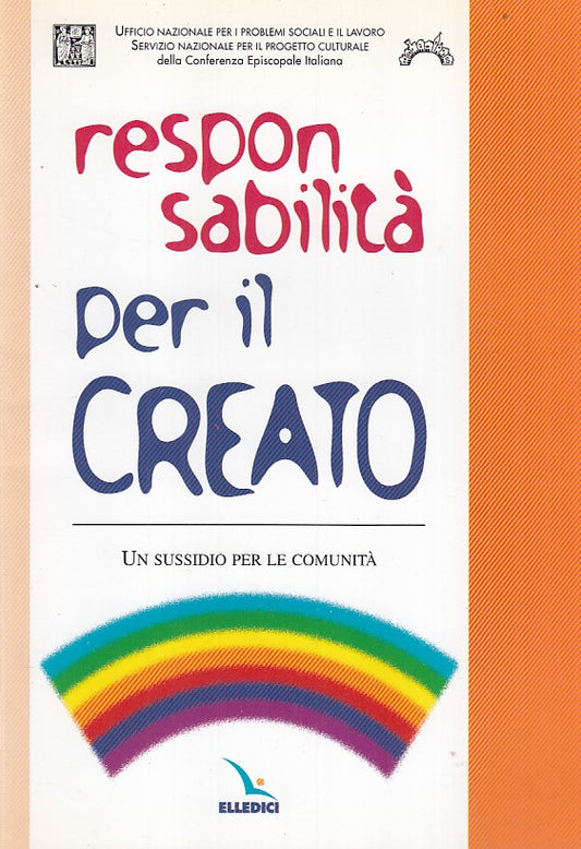 LZ- RESPONSABILITA' PER IL CREATO-- ELLEDICI--- 2002- B- ZFF401