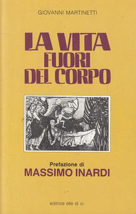 LS- LA VITA FUORI DEL CORPO - GIOVANNI MARTINETTI - LDC --- 1986 - B - YFS43
