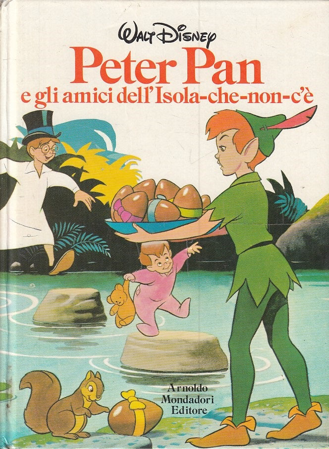 LB- PETER PAN AMICI ISOLA CHE NON C'E' -- MONDADORI - DISNEYANA-- 1988 - C - RGZ