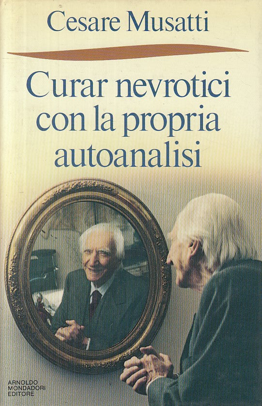 LS- CURAR NEVROTICI CON PROPRIA AUTOANALISI -- MONDADORI --- 1987 - CS - ZFS244