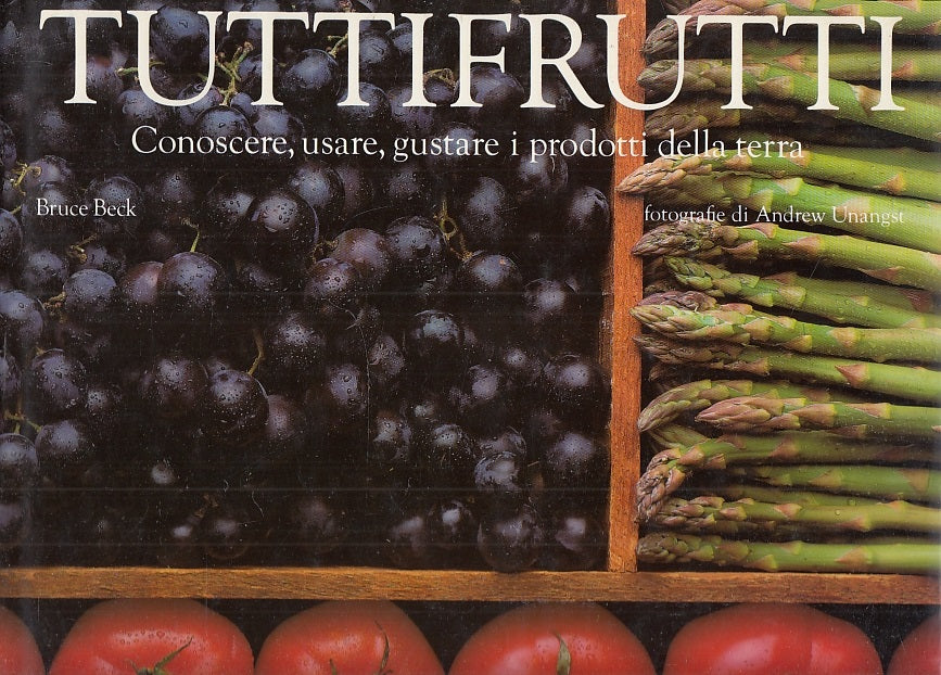 LZ- TUTTIFRUTTI FOTOGRAFIE UNANGST - BRUCE BECK - MONDADORI --- 1987- CS- YFS716